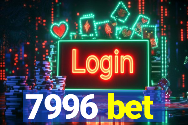 7996 bet